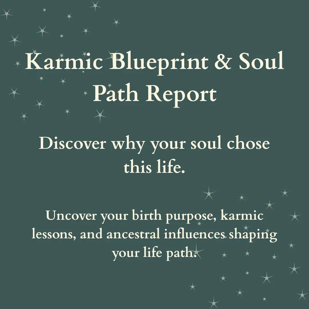Karmic Soul Blueprint (Past Life + Life Purpose)